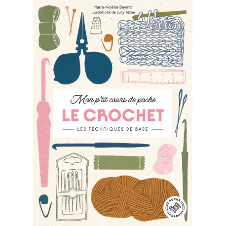 Mon p'tit cours de poche - le crochet de Marie-Noëlle Bayard