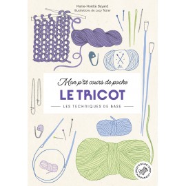 Mon p'tit cours de poche - le tricot de Marie-Noëlle Bayard