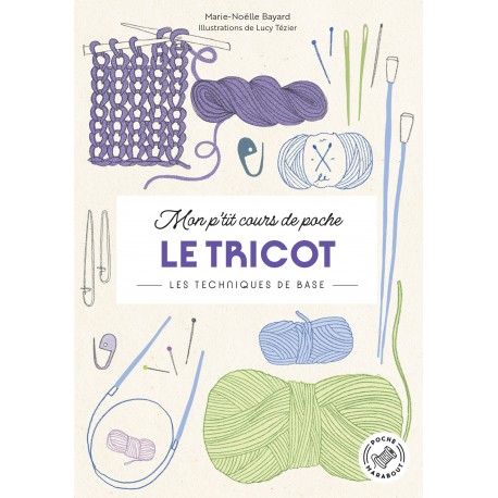 Mon p'tit cours de poche - le tricot de Marie-Noëlle Bayard